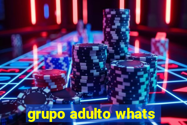 grupo adulto whats